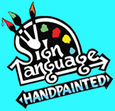 SIGN LANGUAGE HANDPAINTED SIGNS